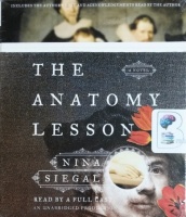 The Anatomy Lesson written by Nina Siegal performed by Full Cast Performance on CD (Unabridged)